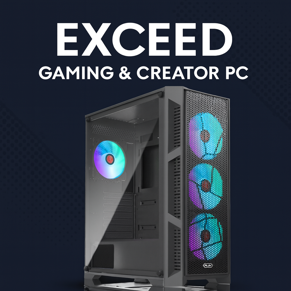EXCEED Gaming & Creator PC                                                                                                                                                                                                                                     